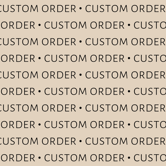 Custom Order